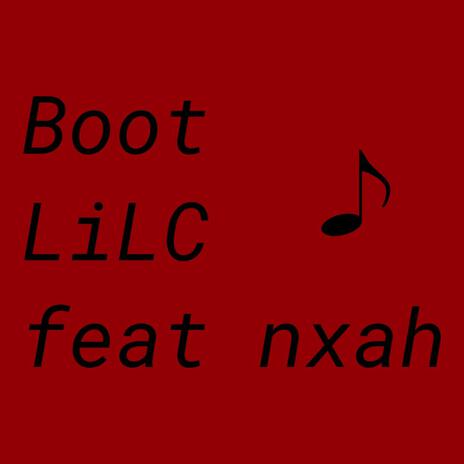 Boot ft. nxah | Boomplay Music