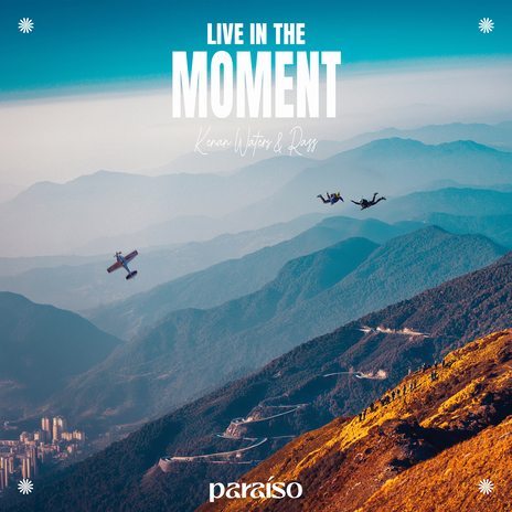 Live In The Moment ft. RAZZ | Boomplay Music