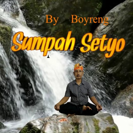 Sumpah Setyo | Boomplay Music