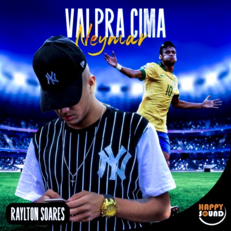 Vai pra Cima Neymar | Boomplay Music