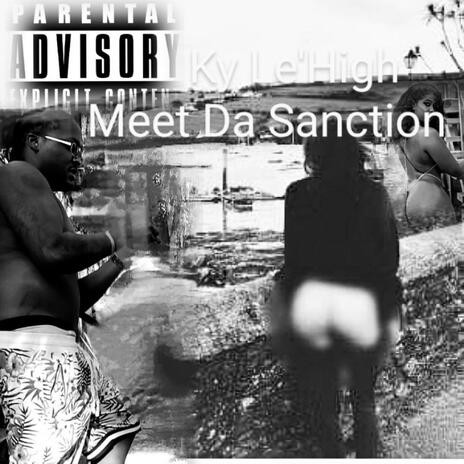 Meet Da Sanction | Boomplay Music