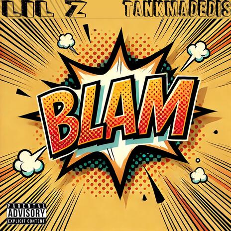 Blam ft. 1uplilZ | Boomplay Music