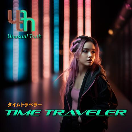 Time Traveler タイムトラベラー | Boomplay Music