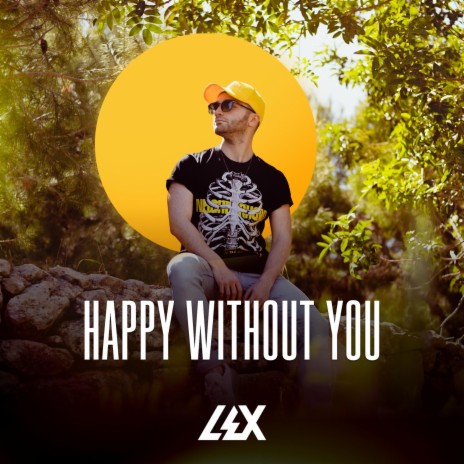 Happy Without You | Boomplay Music