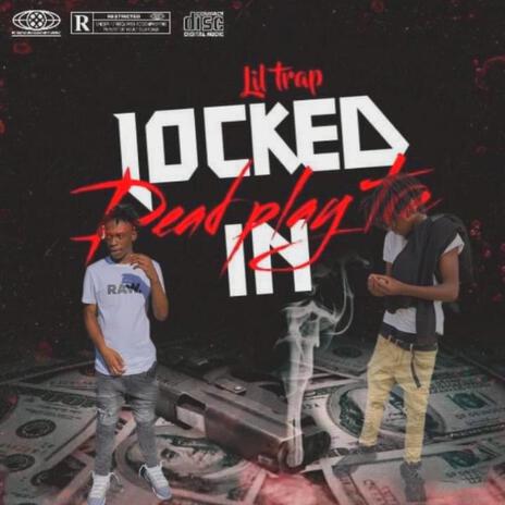 Locked In | Boomplay Music