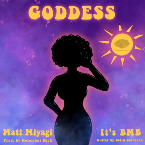 Goddess ft. Matt Miyagi