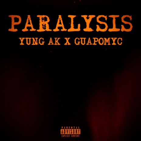 Paralysis (feat. GuapoMyc)