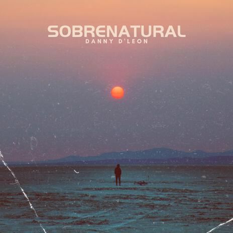 SOBRENATURAL | Boomplay Music