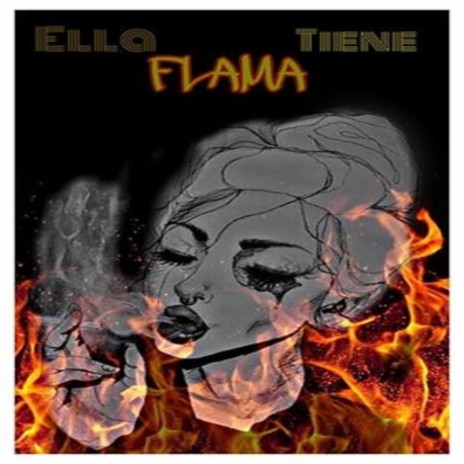 Ella Tiene Flama | Boomplay Music