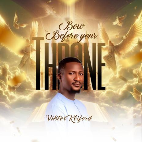 Bow Before Your Throne (Tongues of fire) ft. Viktor Kliford