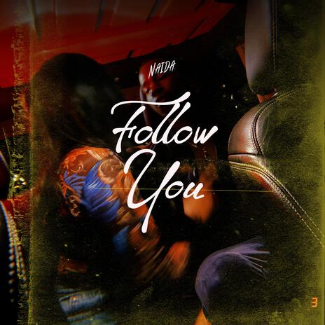 Follow You | Boomplay Music