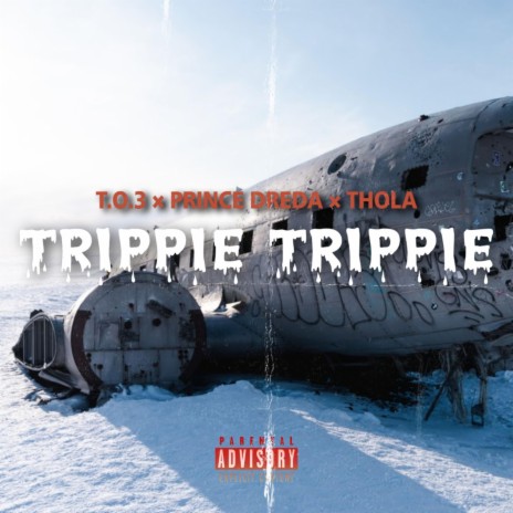 Trippie Trippie (feat. Prince Dreda & Thola) | Boomplay Music