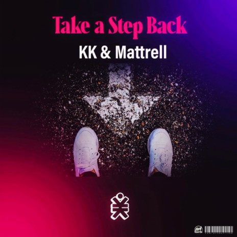 Take a Step Back ft. Mattrell | Boomplay Music