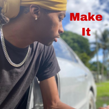 Make It | Boomplay Music