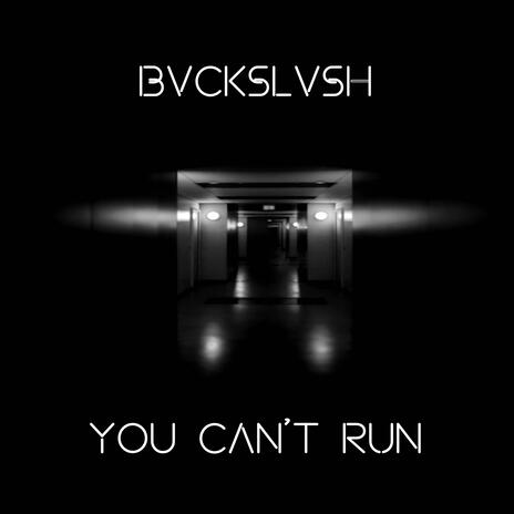 You Can't Run | Boomplay Music