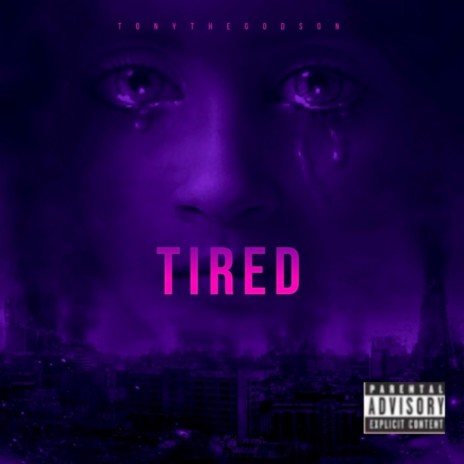 Tired | Boomplay Music