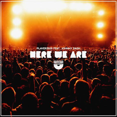 Here We Are ft. Johnny Dash | Boomplay Music