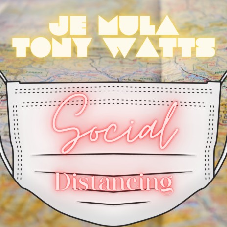 Social Distancing ft. Tony Watts | Boomplay Music