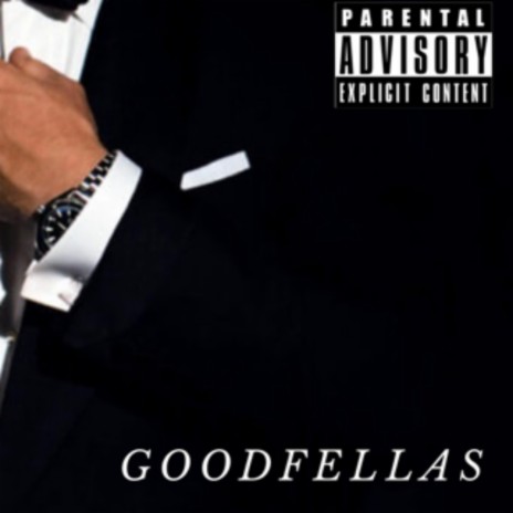 GoodFellas | Boomplay Music