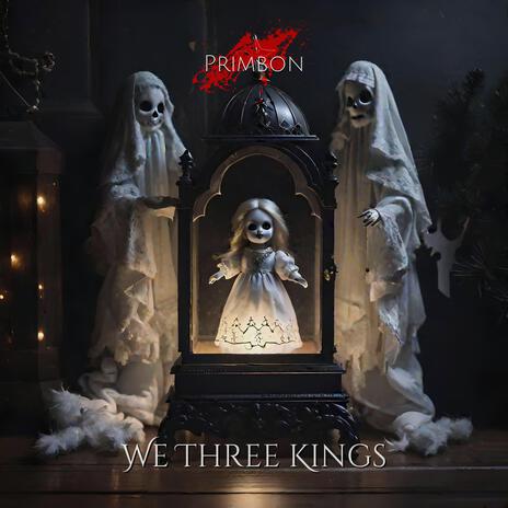 We Three Kings (Spooky Music Box)