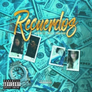 Recuerdos (feat. Young Tigr3 & Melly)