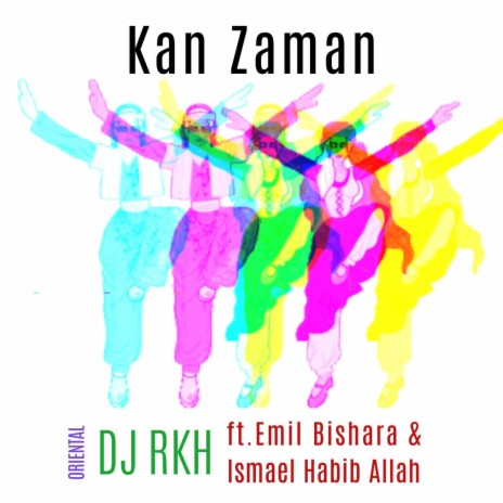 Kan Zaman ft. Emil Bishara & Ismael Habib Allah | Boomplay Music