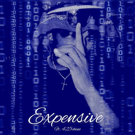 Expensive ft. 425Chino | Boomplay Music