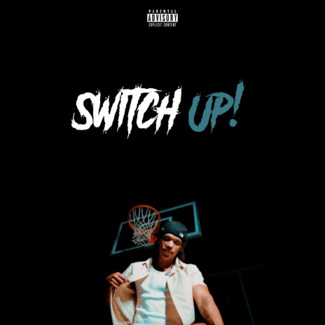 Switch Up! | Boomplay Music