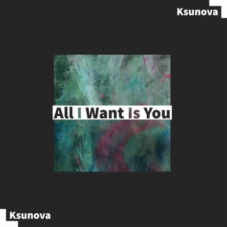 All I Want Is You | Boomplay Music