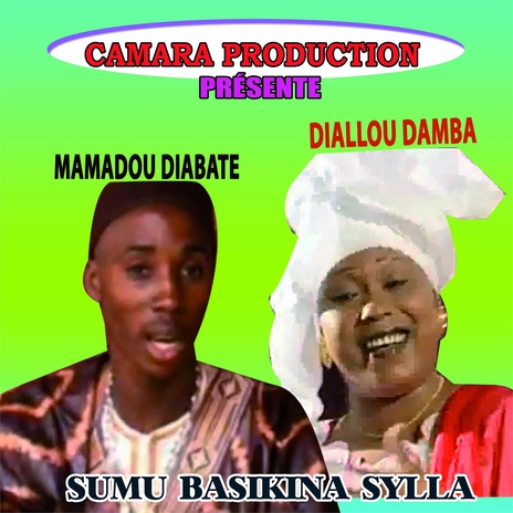 Sumu Basikina Sylla, Pt. 2 ft. Diallou Damba | Boomplay Music