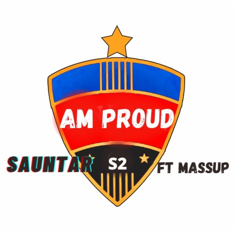 Am Proud ft. Massup | Boomplay Music