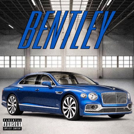 Bentley | Boomplay Music