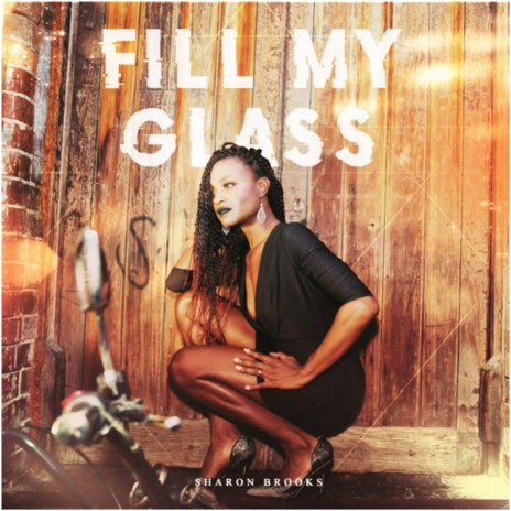 Fill My Glass | Boomplay Music