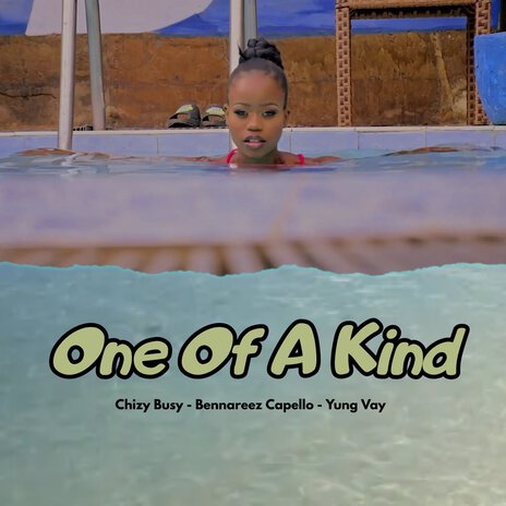 One of a Kind ft. Bennareez Capello & Yung Vay | Boomplay Music