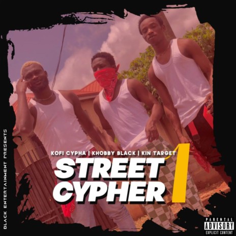 Street Cypher 1 ft. Kin Target & Kofi Cypher | Boomplay Music