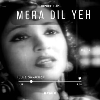 Mera Dil Yeh Pukhare Aja (hiphop flip)