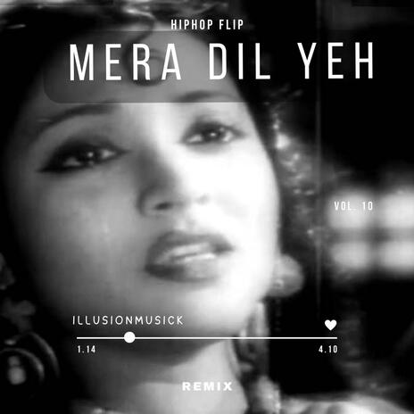 Mera Dil Yeh Pukhare Aja (hiphop flip) | Boomplay Music