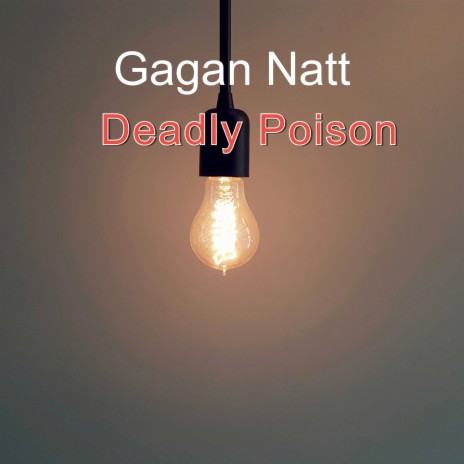 Deadly Poison | Boomplay Music
