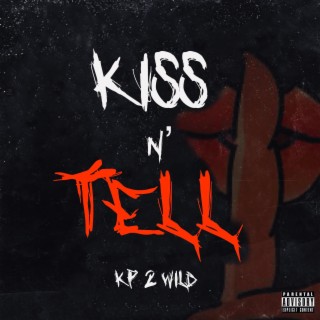 KISS N TELL