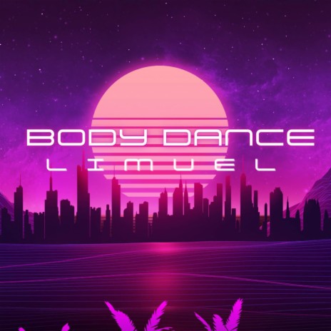 Body Dance | Boomplay Music
