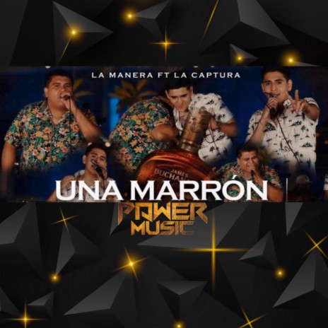 Una Marrón (En Vivo) ft. La Manera