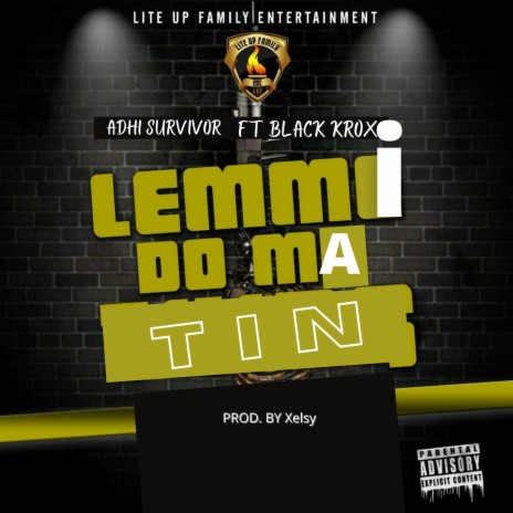 Lemmi Do Ma Tin ft. Black Krox | Boomplay Music