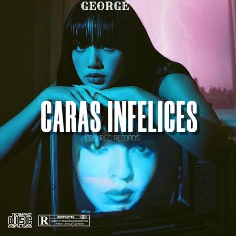 Caras Infelices | Boomplay Music