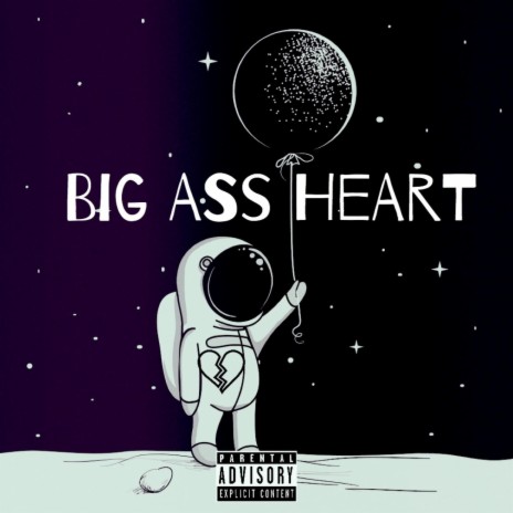 Big Ass Heart | Boomplay Music