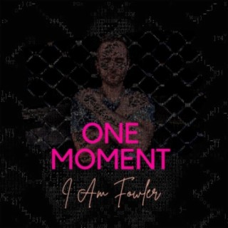 One Moment