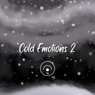 Cold Emotions 2