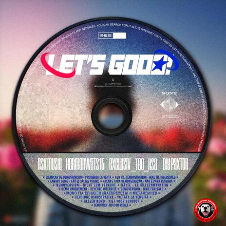 Lets Goo! ft. HermanWats15, Exclusive_Tee_Rsa & Djy Paxton | Boomplay Music