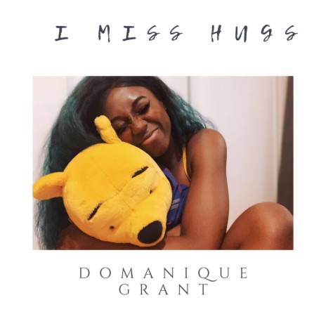 I Miss Hugs | Boomplay Music