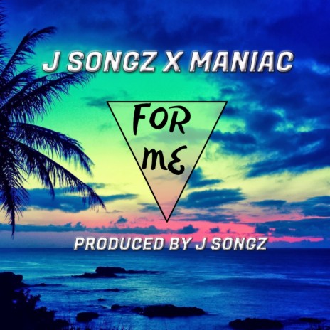 For Me (feat. Maniac)