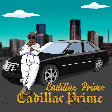 Cadillac Prime | Boomplay Music